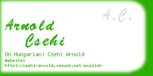 arnold csehi business card
